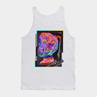 Busy Mind / Busy Person Tank Top